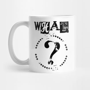 What? Mug